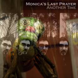 Monica's Last Prayer : Another Time